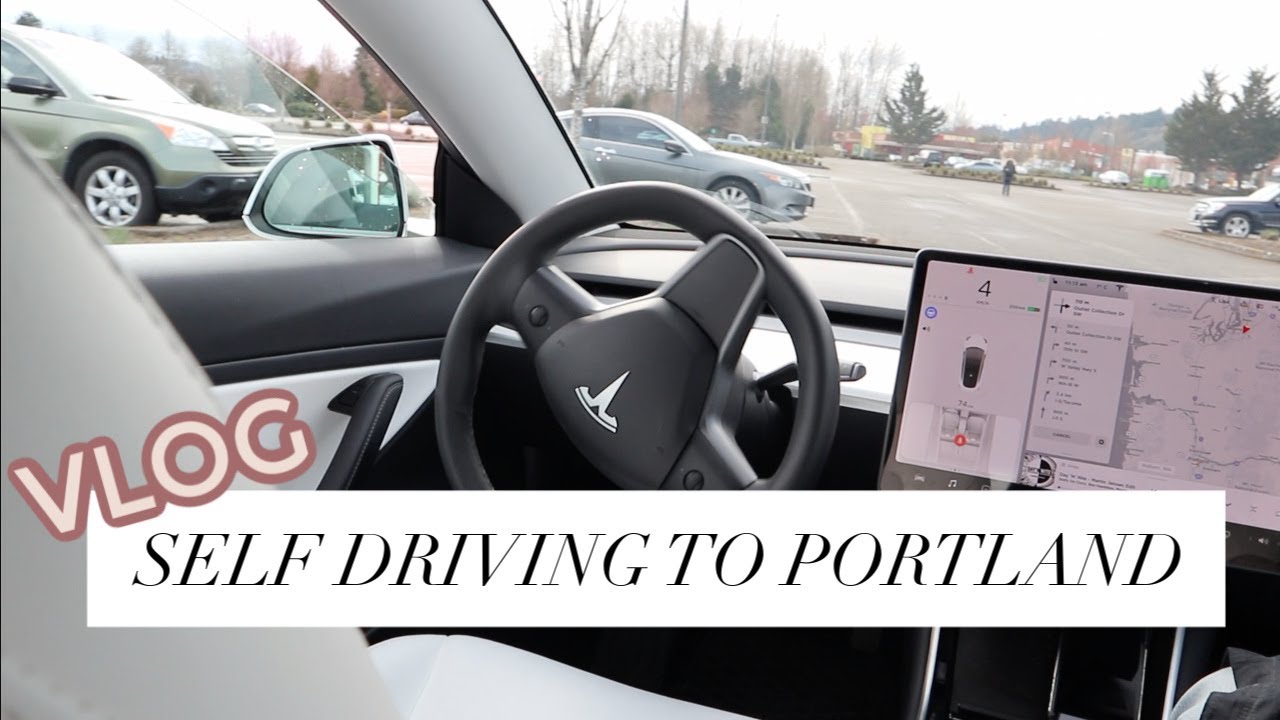PORTLAND VLOG: TESLA MODEL 3 SR+ SELF DRIVING ROAD TRIP 6 HOURS | getawei