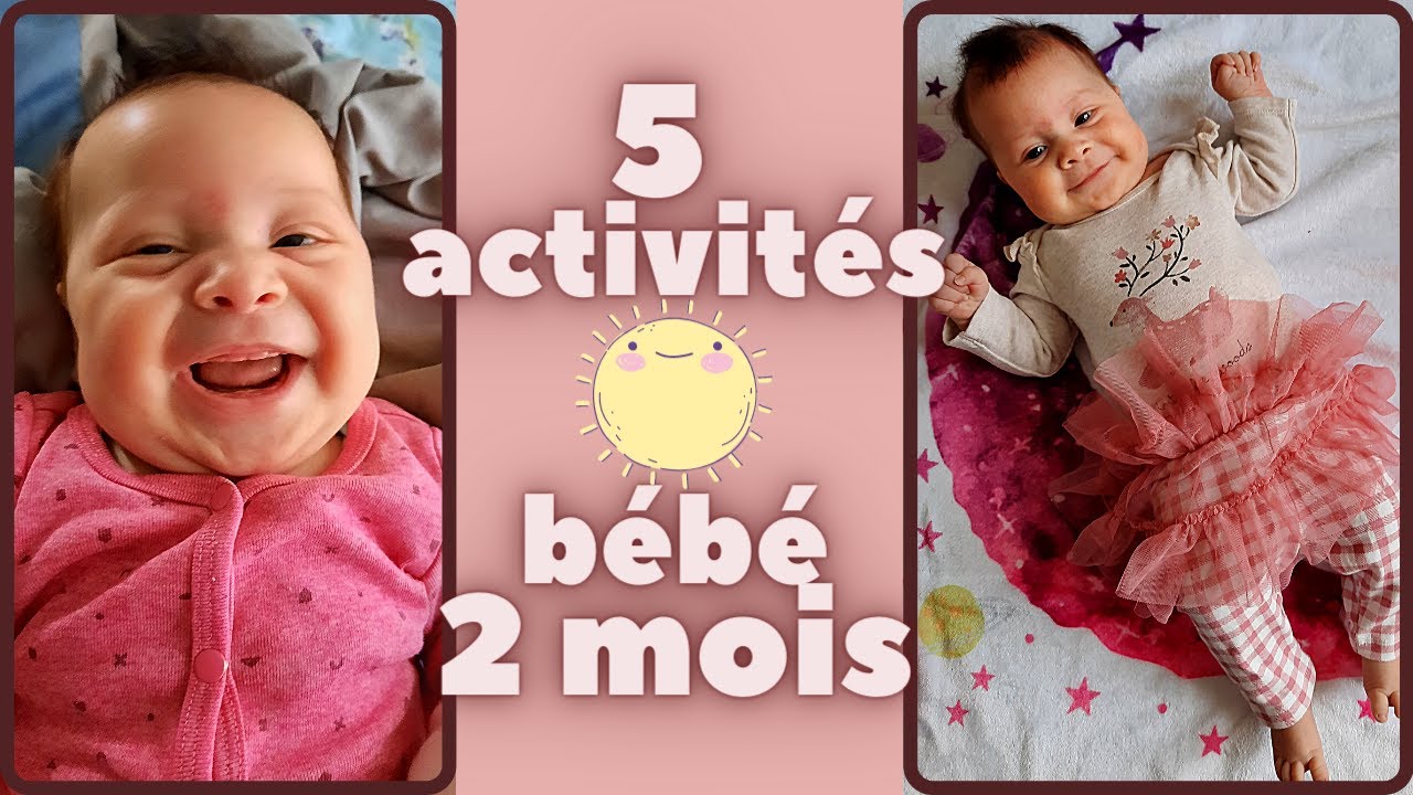 5 idées d'ACTIVITÉS pour BÉBÉ de  2 mois - DÉVELOPPEMENT DE L'ENFANT
