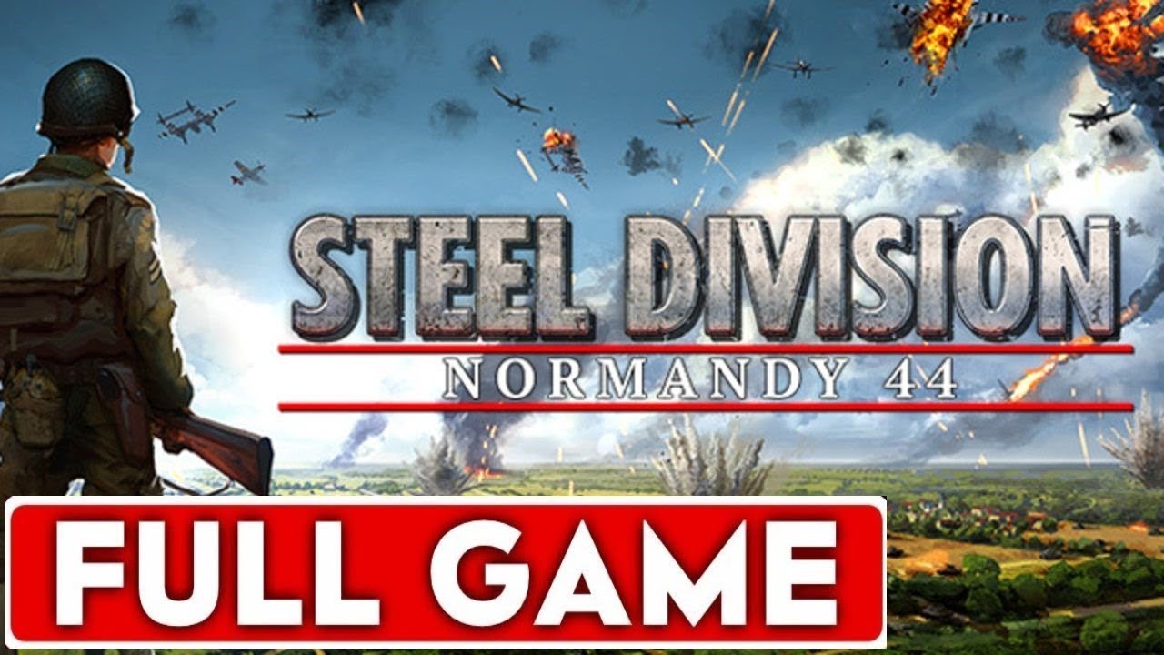 Steel Division Normandy 44 Full Game Walkthrough Longplay