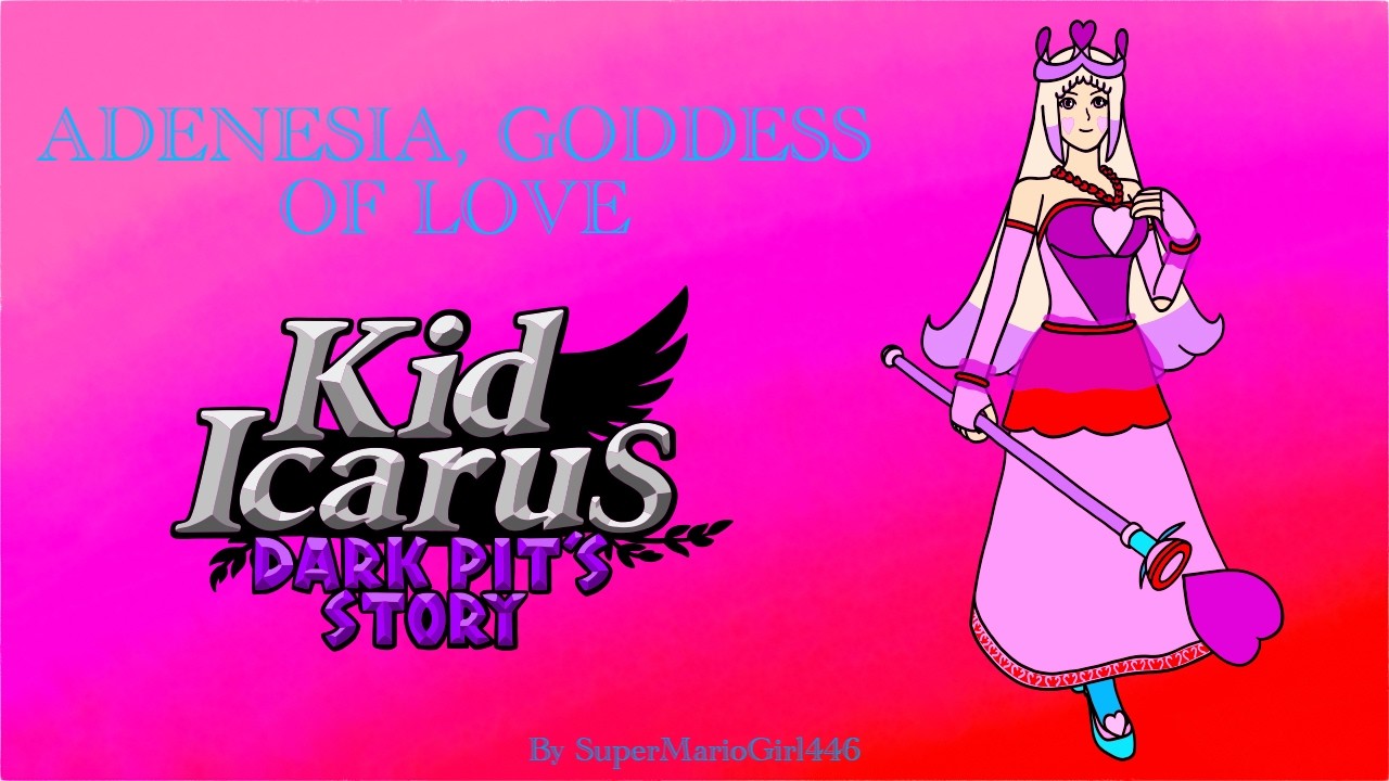 Adenesia, Goddess of Love UPDATED - Original Composition - Kid Icarus: Dark Pit's Story