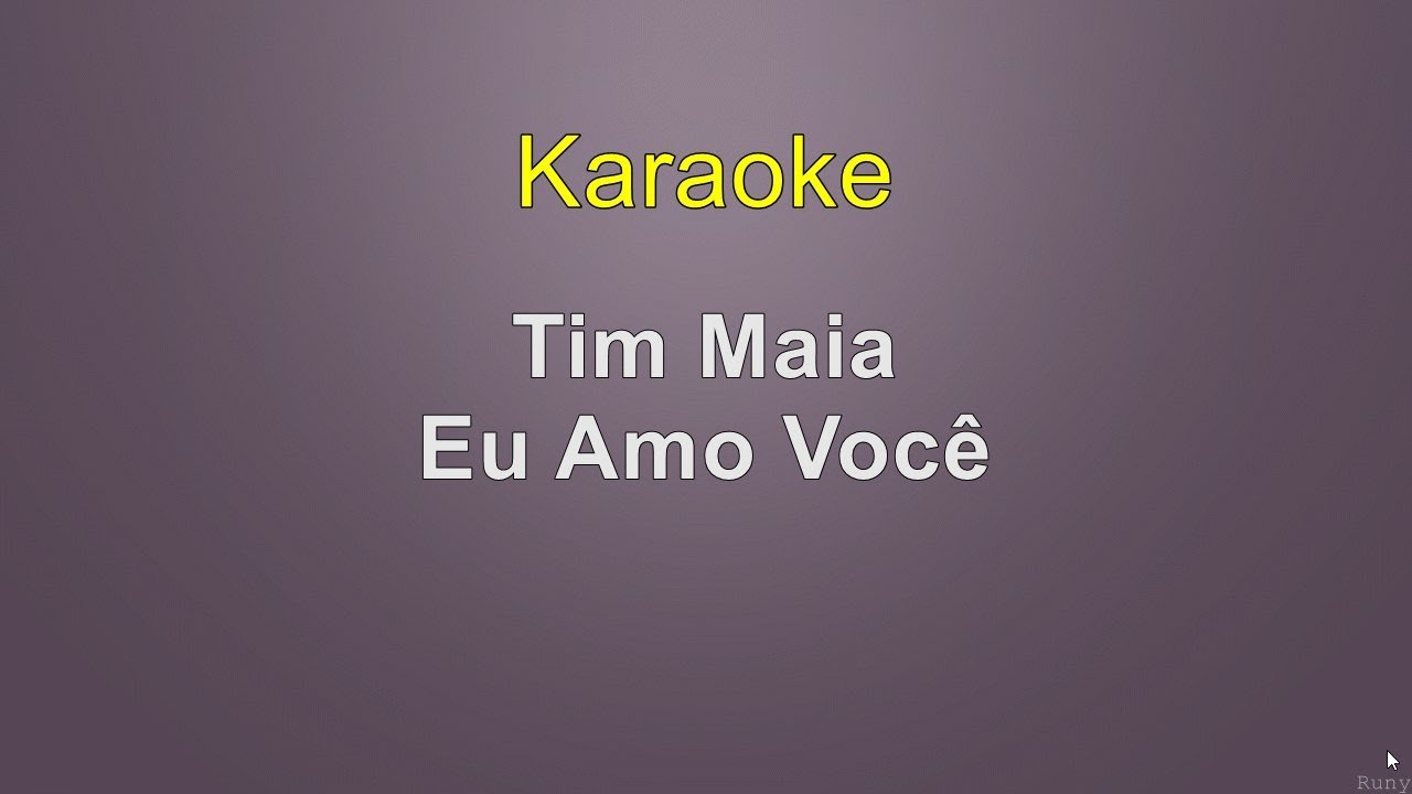 Tim Maia - Eu Amo Você - Karaoke