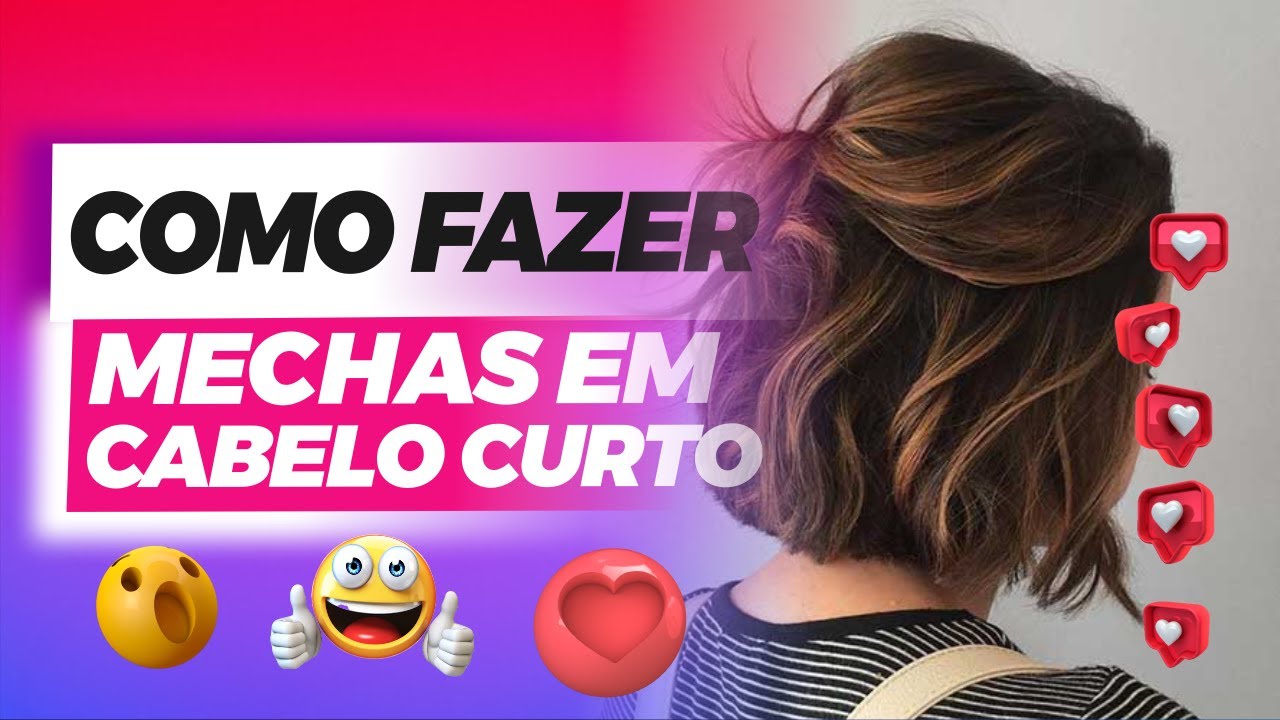 Como fazer mechas em cabelo curto