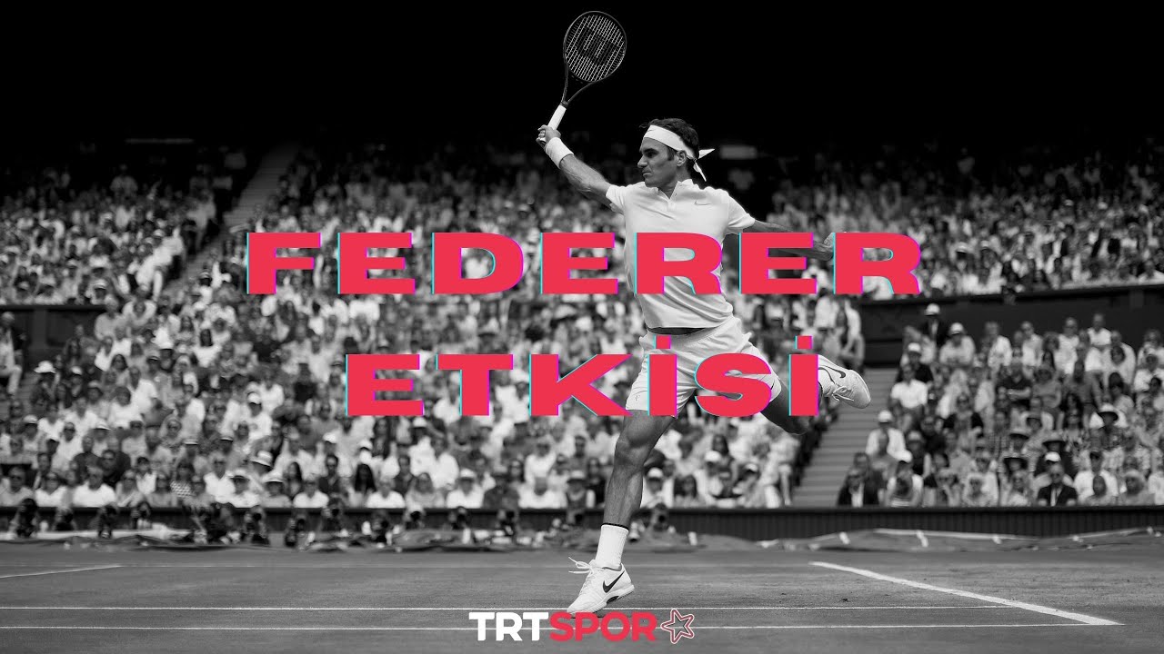 Federer Etkisi: 