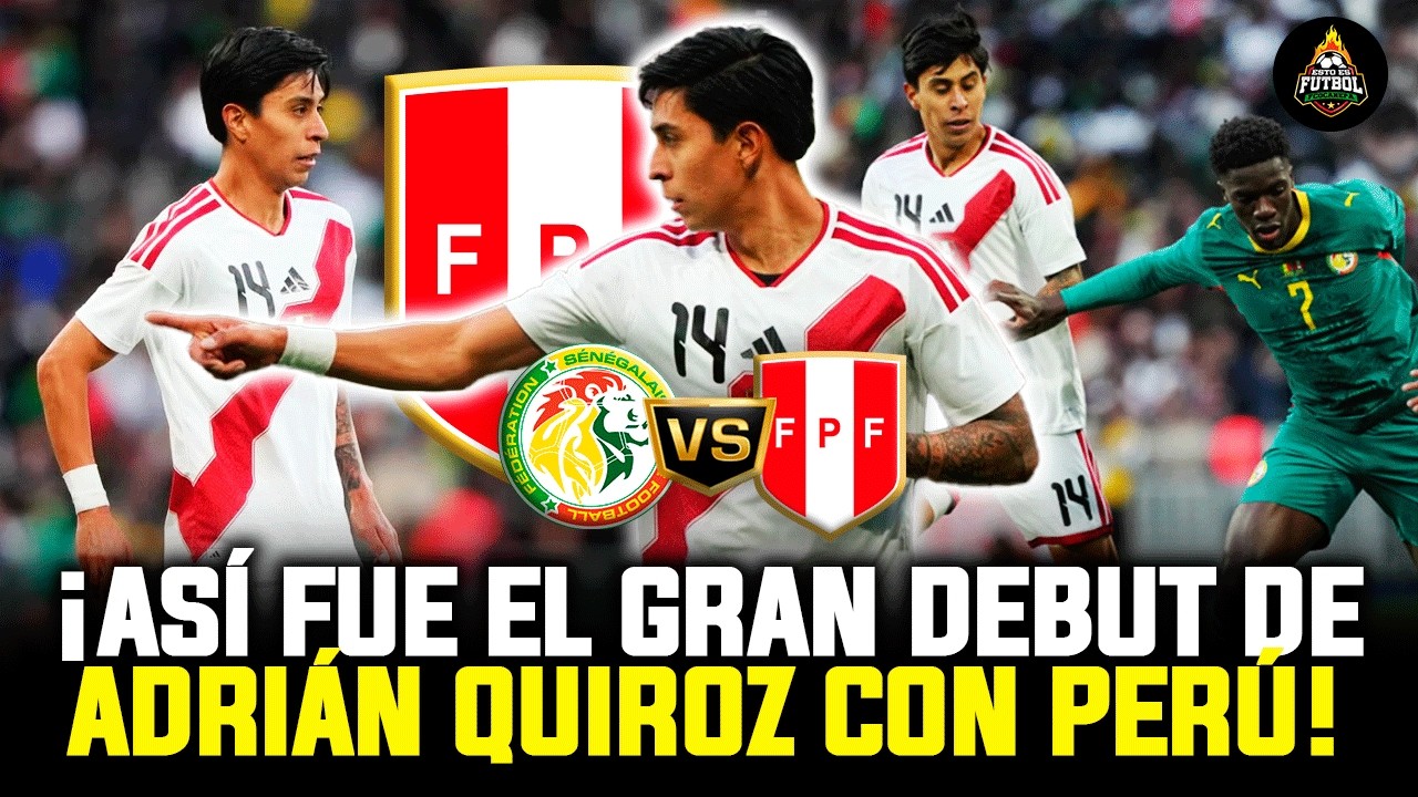 &iexcl;RECONTRA CALIDOSO! 🔥 As&iacute; fue el GRAN DEBUT de ADRI&Aacute;N QUIROZ con la SELECCI&Oacute;N PERUANA