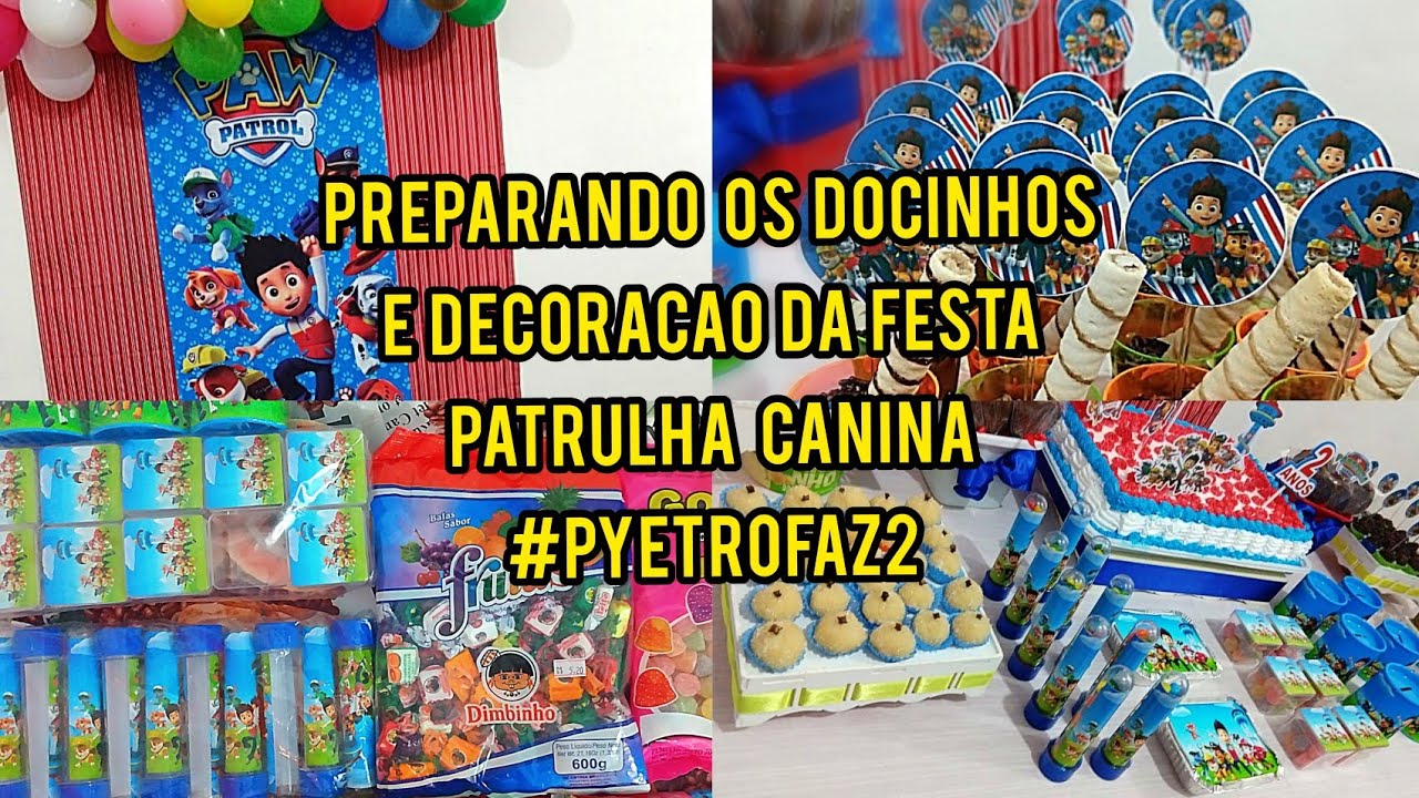 FESTA PATRULHA CANINA | Preparativos part2 #pyetrofaz2