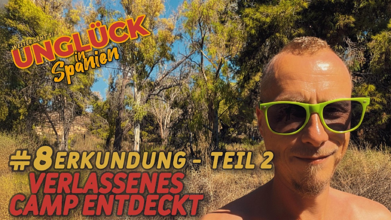 #8 ERKUNDUNG 2🗺️VERLASSENES CAMP ENTDECKT🏕️  [⚠️UNGL&Uuml;CK IN SPANIEN⚠️]  #vlog  #vanlife  #spain