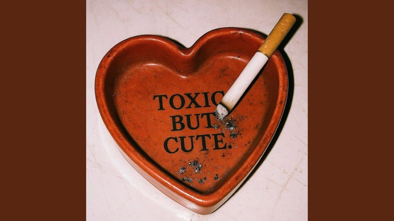 TOXIC BUT CUTE
