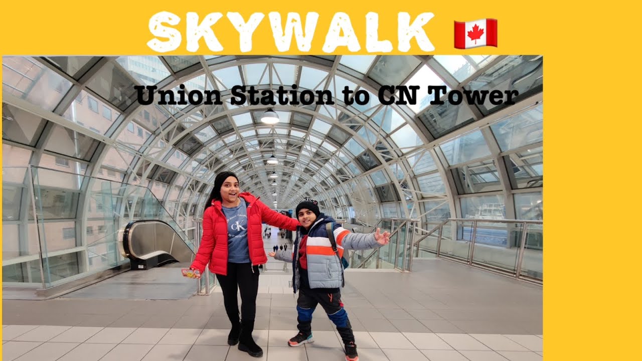 Skywalk Downtown Toronto - How to get from Union Station to CN Tower
