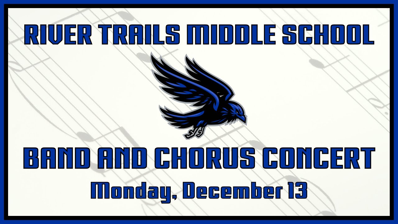 River Trails Middle School Band and Chorus Concert