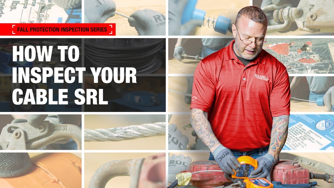 Fall Protection Equipment Inspection: How to Inspect Cable Self-Retracting Lifelines (SRL)