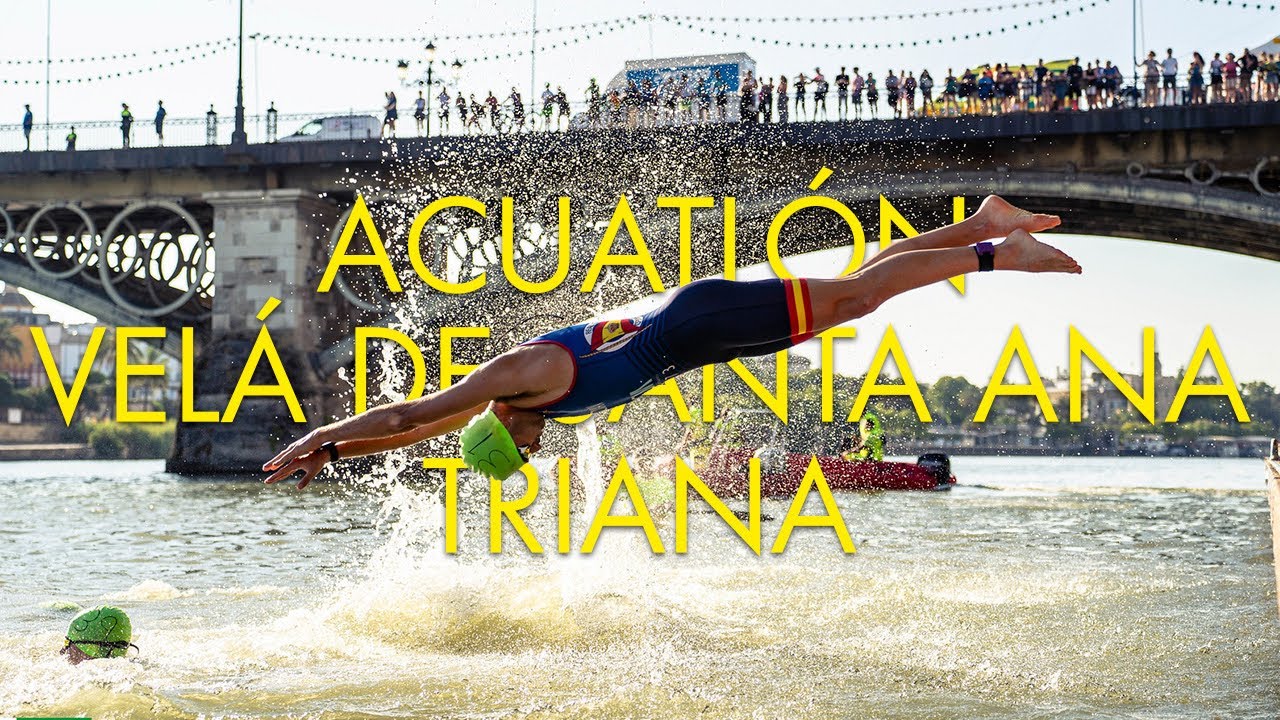 XI Acuatlón Velá de Santa Ana (Triana) | Campeonato de Andalucía de Acuatlón 2025