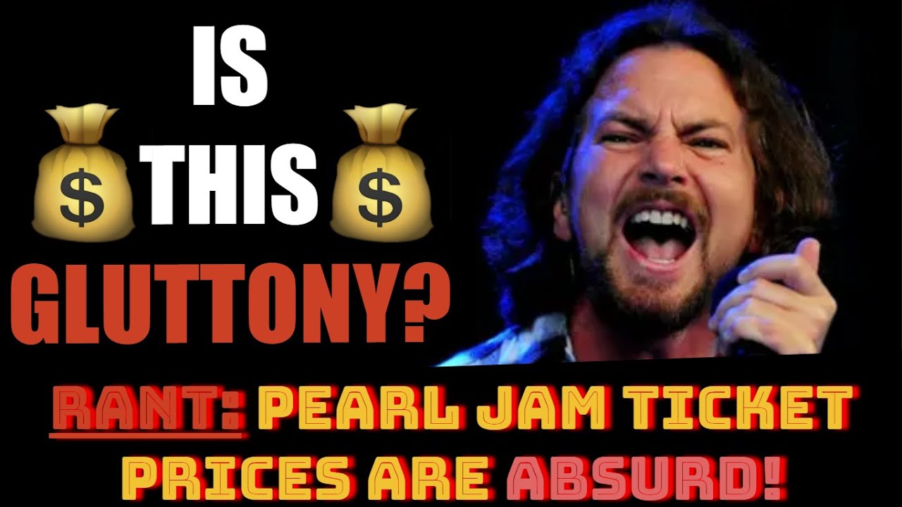 RANT: PEARL JAM TICKET PRICES Are ABSURD! | 2024 DARK MATTER TOUR