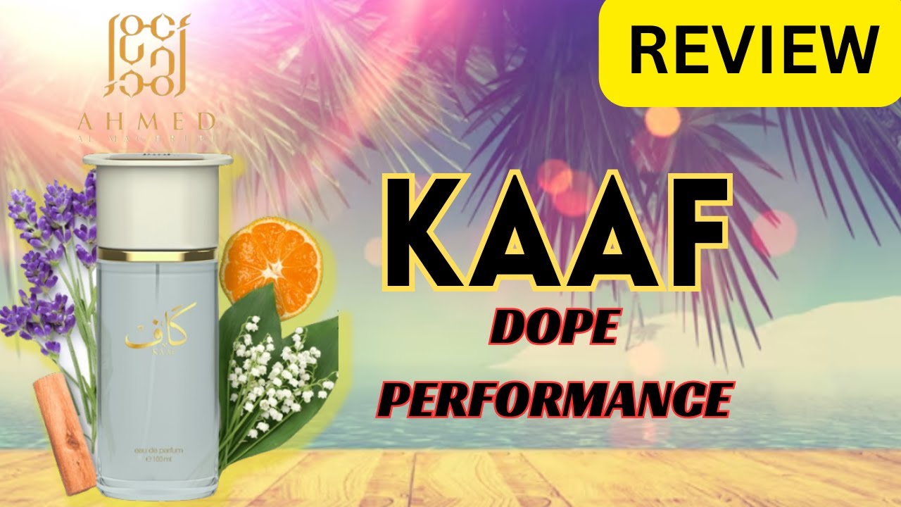KAAF by Ahmed Al Maghribi | Beast Performer | Budget Friendly | Summer Banger Fragrance #fragrance