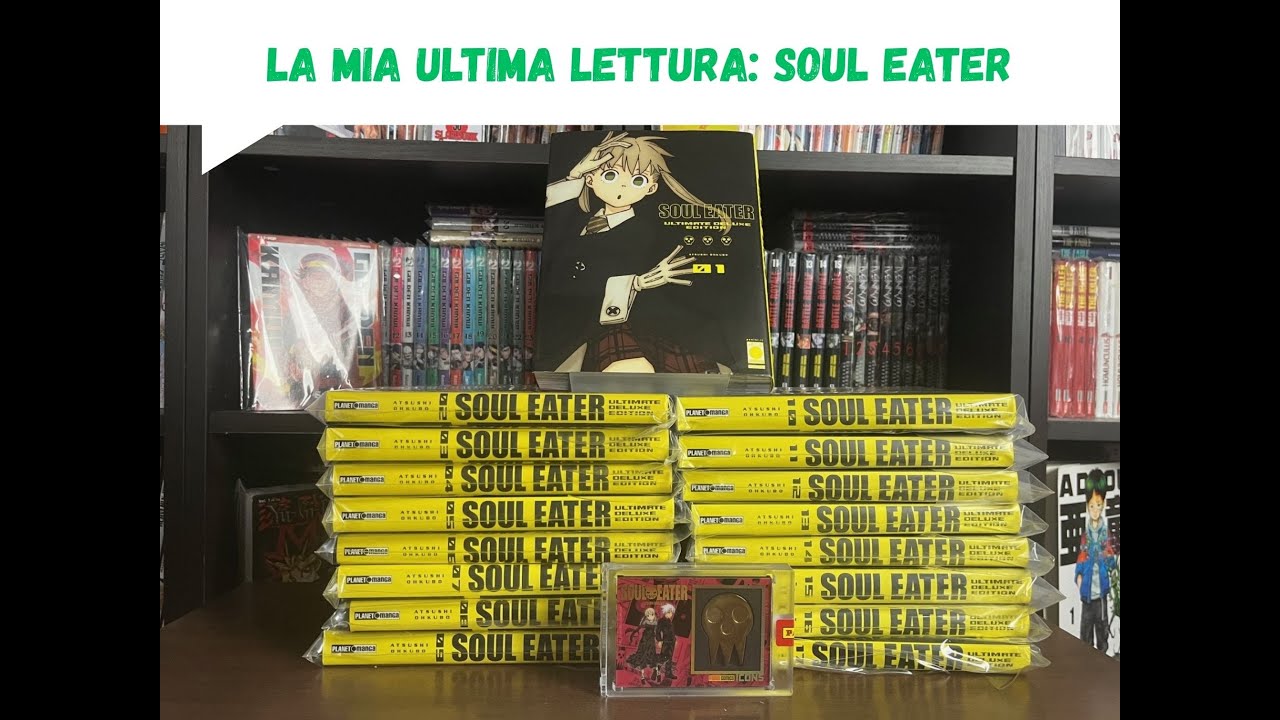 La mia ultima lettura - Soul Eater