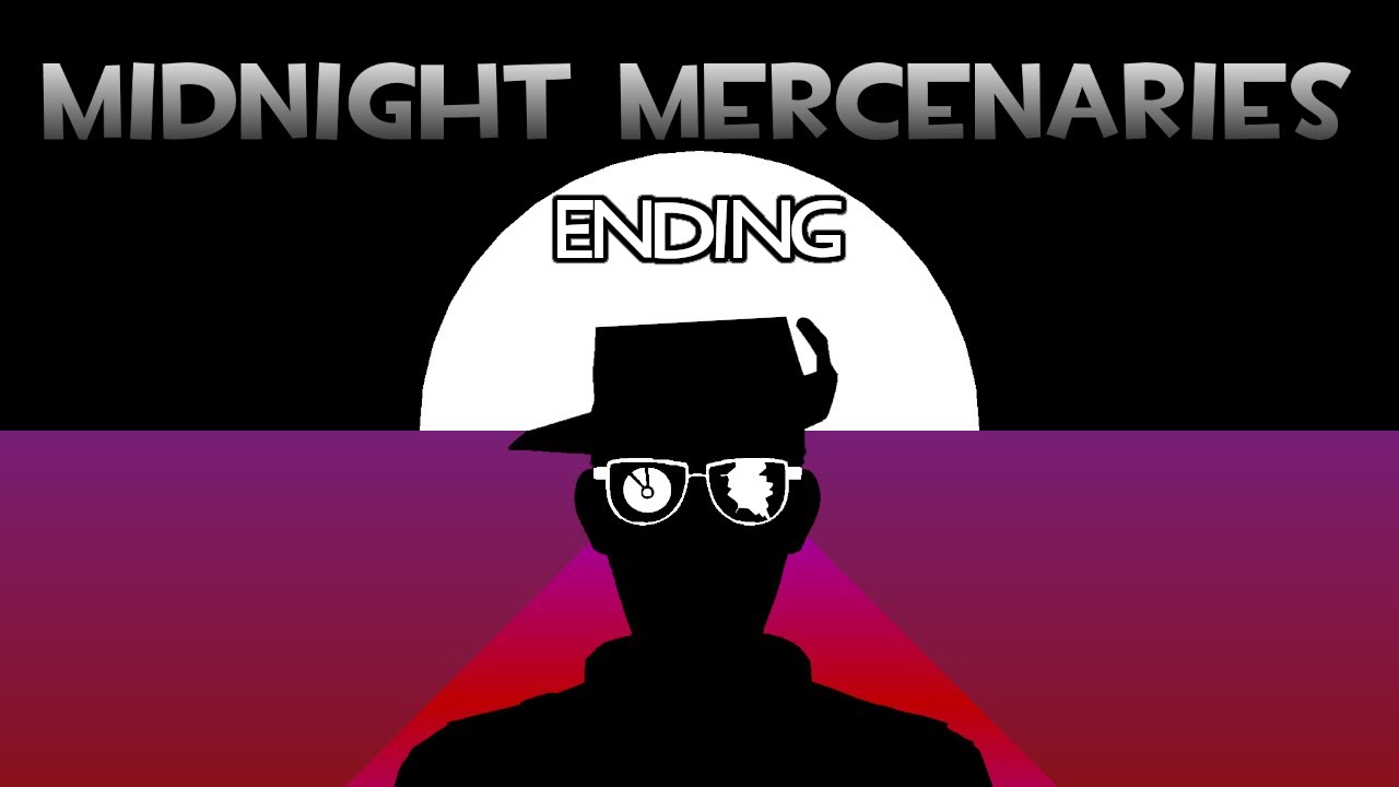 Midnight Mercenaries - Ending