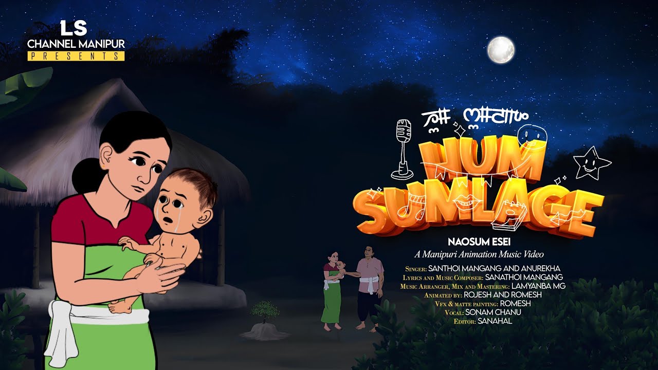 HUM SUMLAGE | NAOSUM ESEI | ANIMATION VIDEO | SANATHOI MANGANG | ANUREKHA
