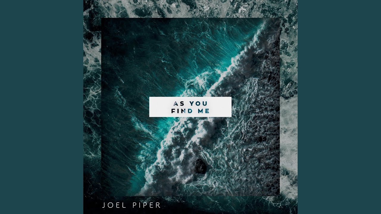 As You Find Me