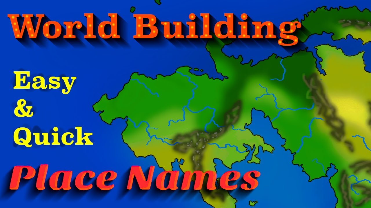 Why most World Building Place Names Suck