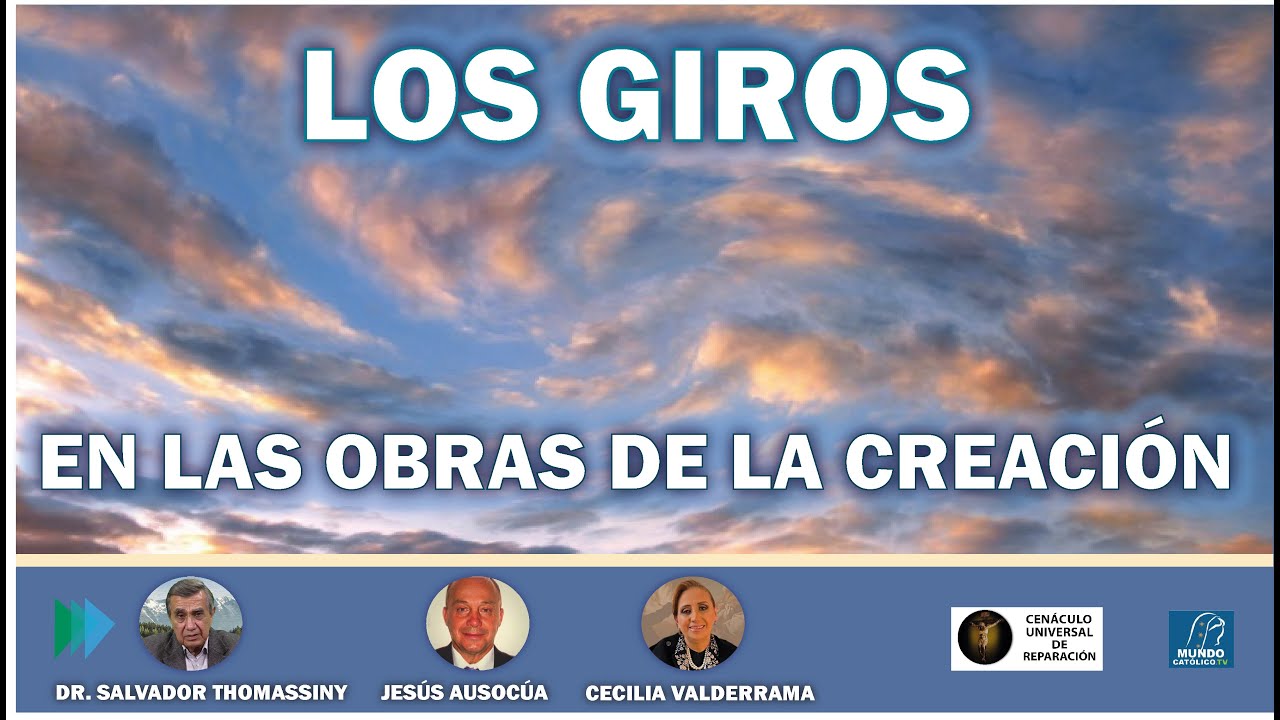 Los GIROS en las OBRAS de la CREACION
