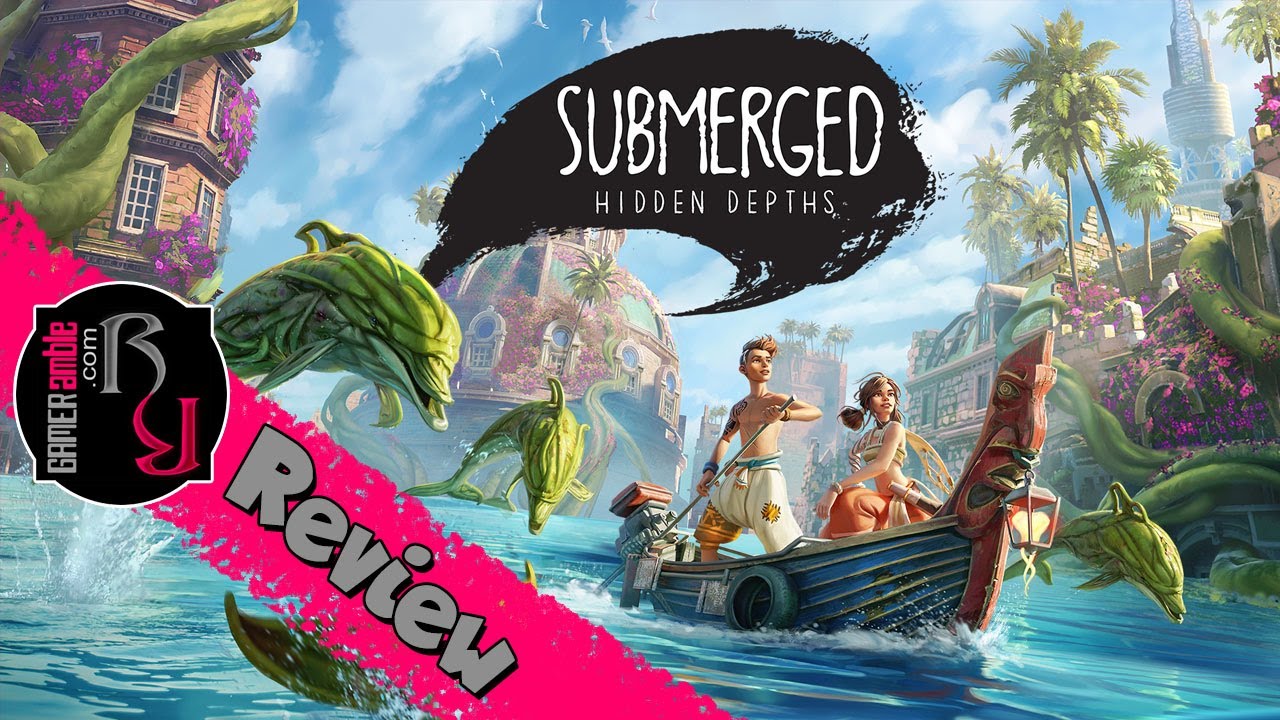 GAMERamble - Submerged: Hidden Depths PC Review