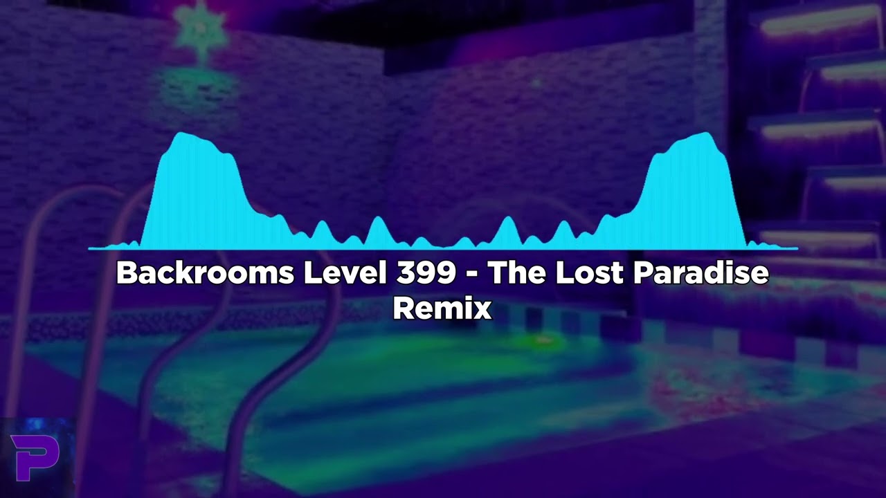 Backrooms Level 399 - The Lost Paradise | REMIX