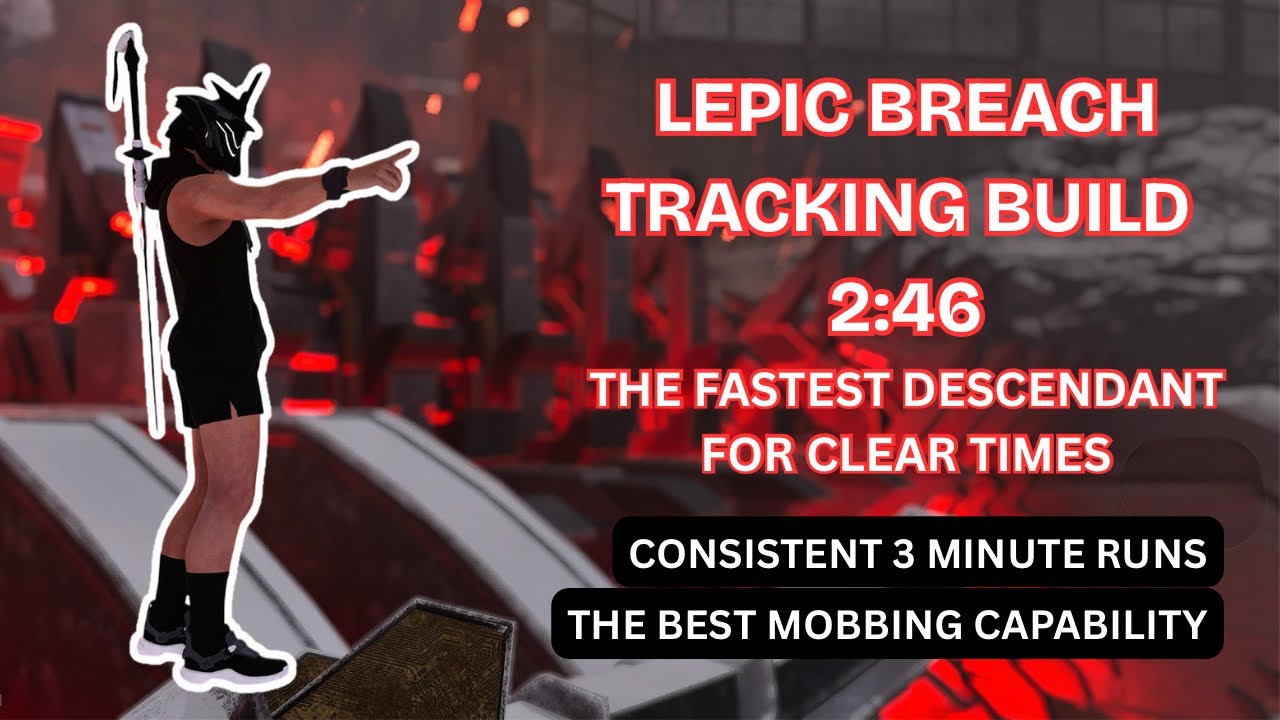 The First Descendant - Breach Tracking - Lepic 2:46 - The Fastest Descendant for Clear Times