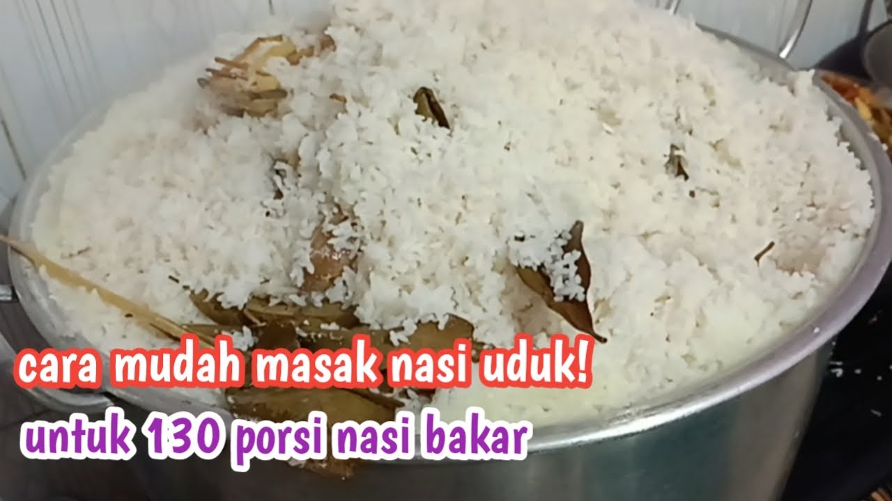 Cara mudah masak nasi uduk! Untuk 130 porsi nasi bakar