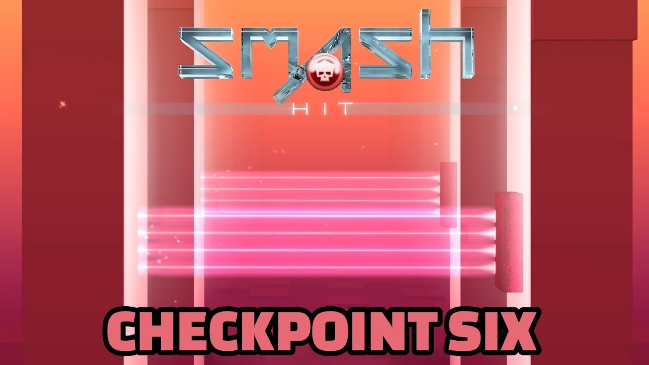 Smash Hit Mayhem (Gameplay) Checkpoint Six