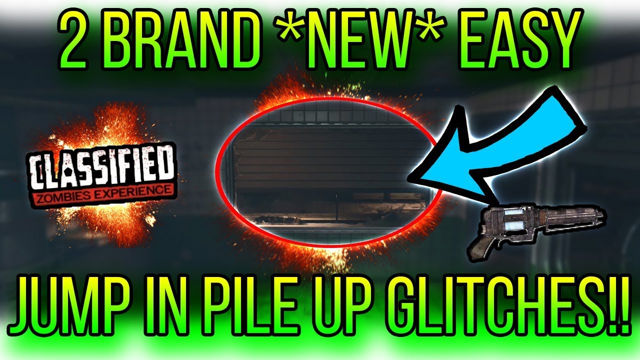 2 BRAND *NEW* INSANELY EASY JUMP IN PILE UP GLITCHES ON CLASSIFIED!!(BO4 GLITCHES)