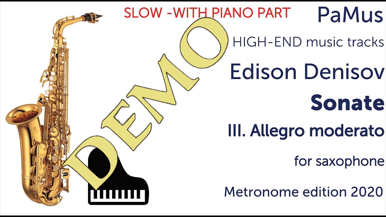 Edison Denisov: Sonate for saxophone, 3rd movement - SLOW version