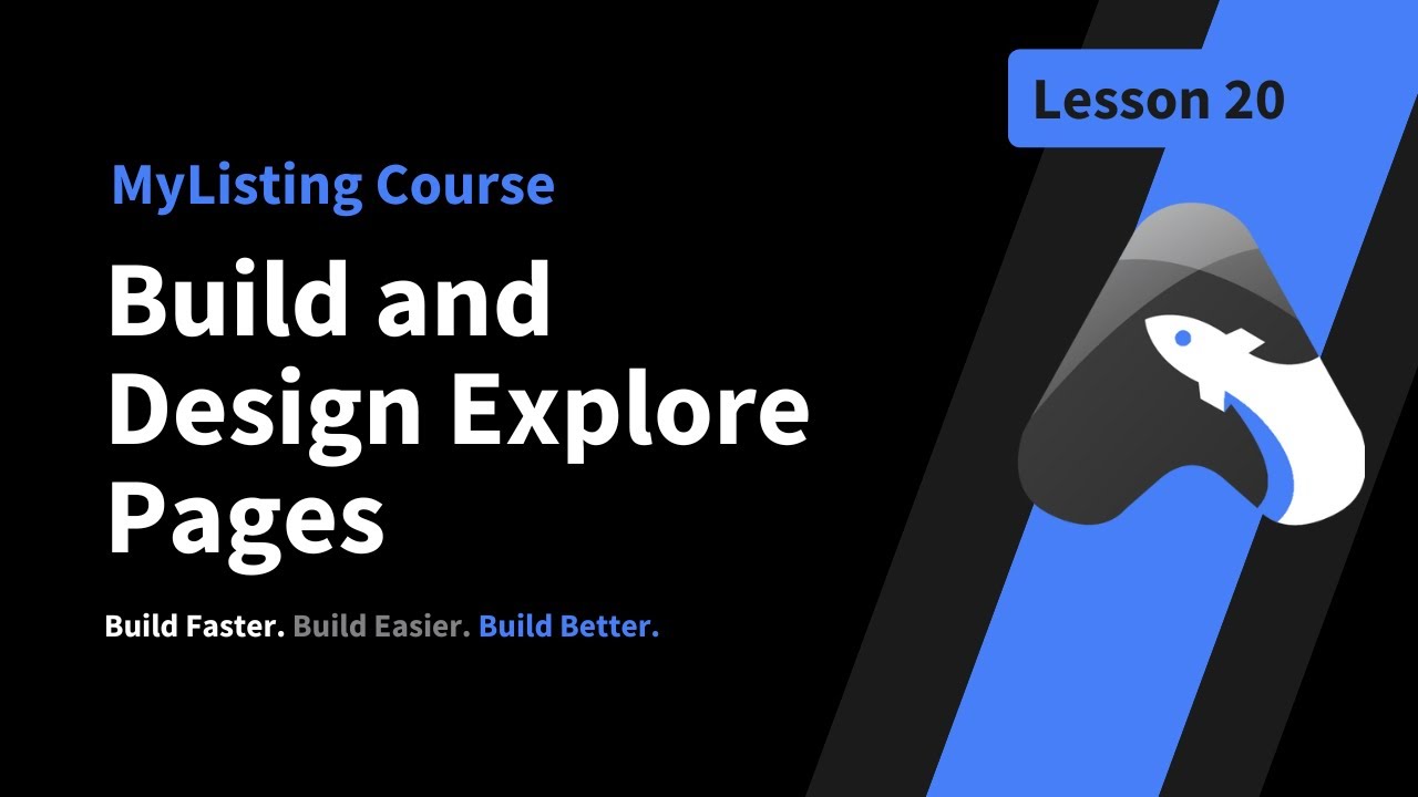 MyListing Build Series&mdash;Lesson 20&mdash;Build and Design Explore Pages