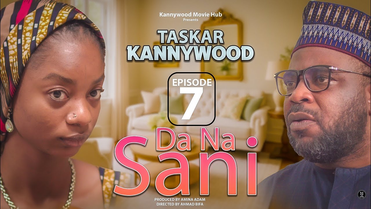 DA NA SANI MOVIE. TASKAR KANNYWOOD EPISODE 7
