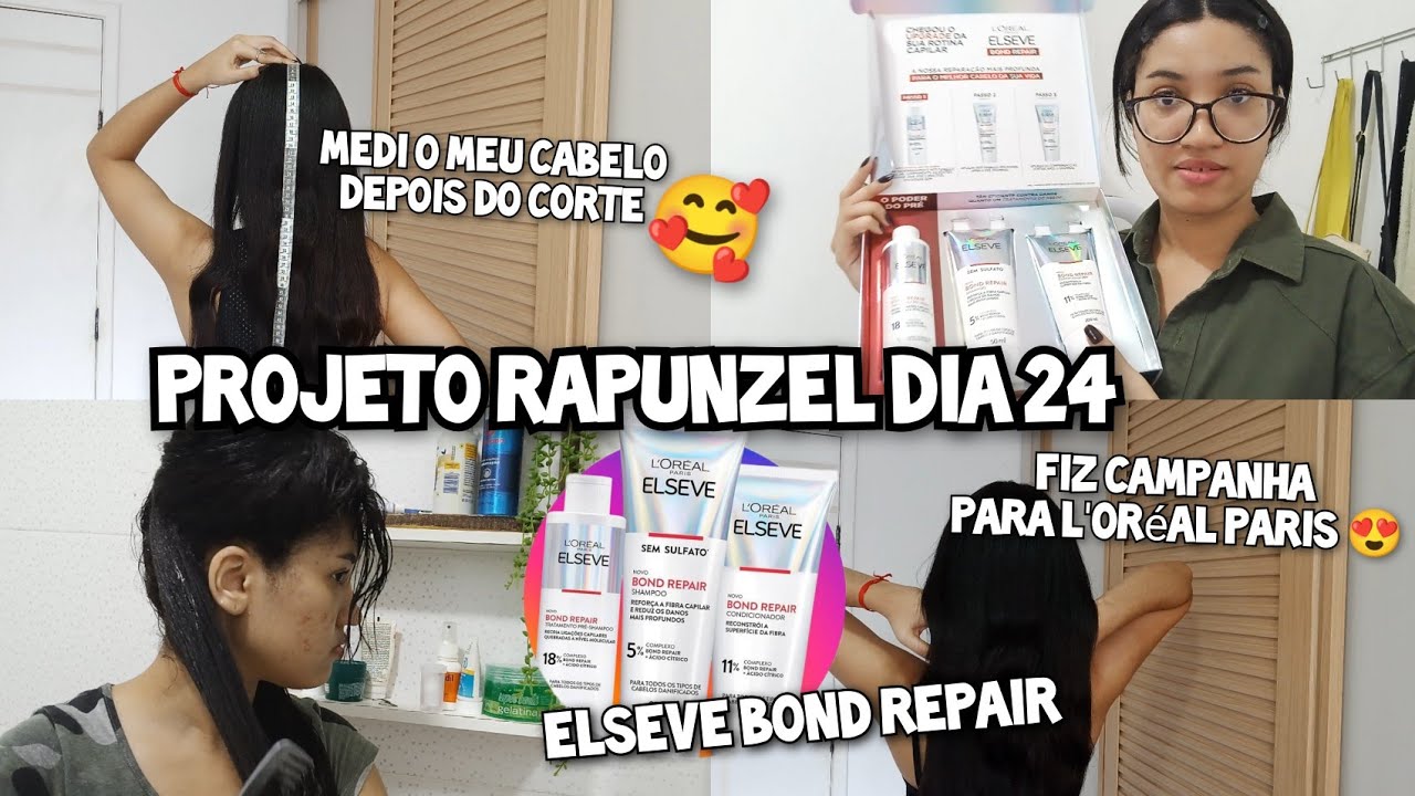 PROJETO RAPUNZEL DIA  24 | Elseve Bond Repair - L'oreal Paris