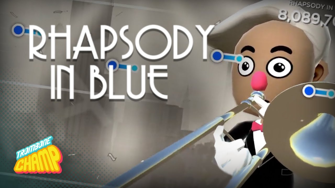 Trombone Champ: Rhapsody in Blue