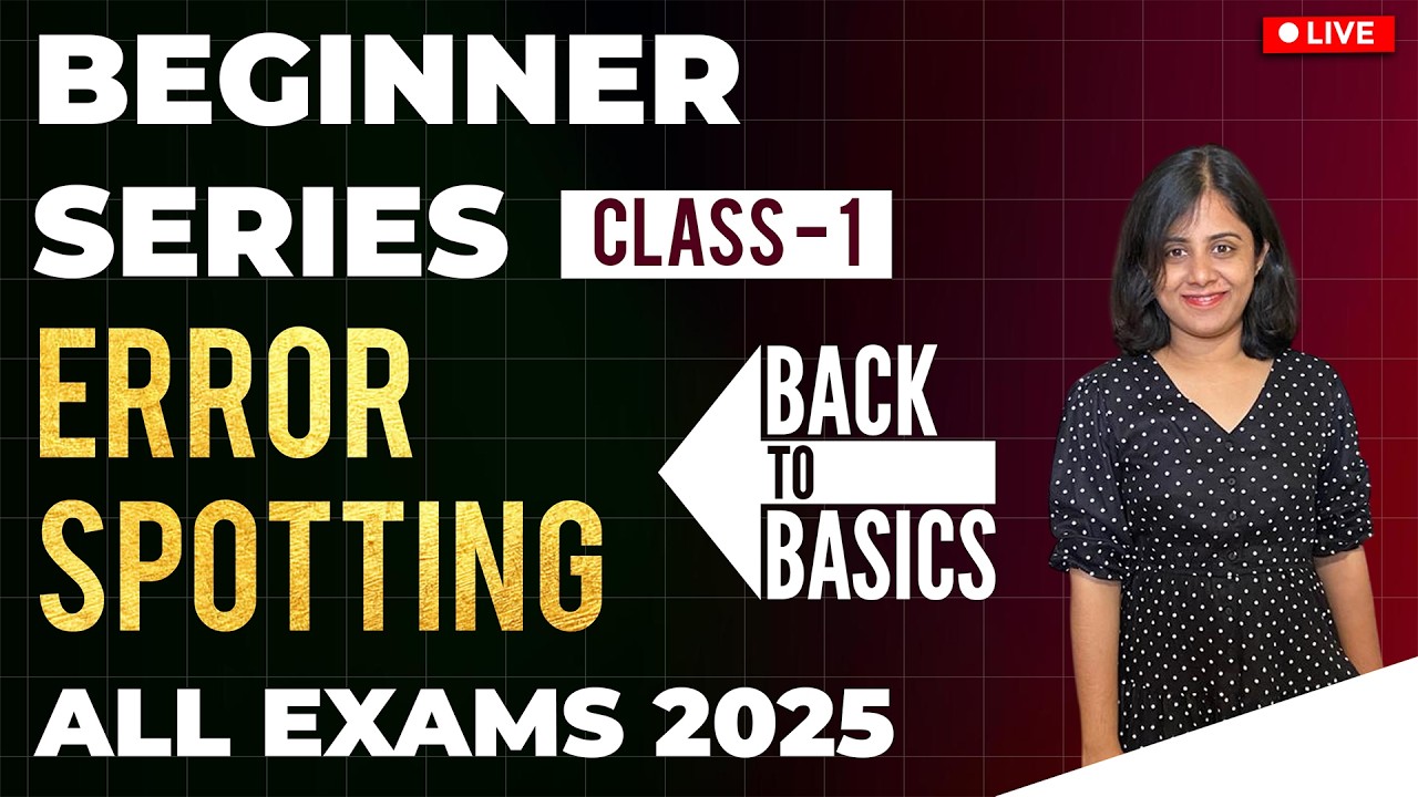 ERROR SPOTTING BASICS | BEGINNERS SERIES | DAY - 35 | ALL COMPETITIVE EXAMS 2026 | BY Ms.KAMALA