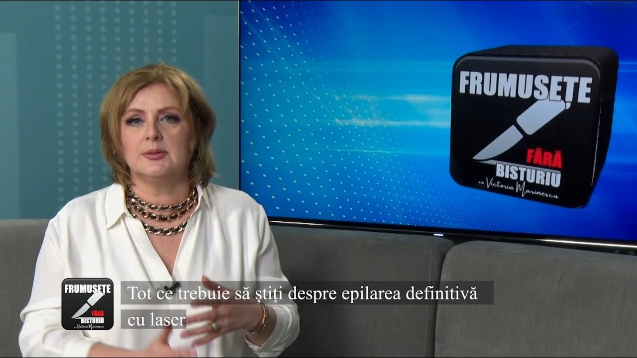 ”Frumusețe fără bisturiu” Ce trebuie să știm despre epilarea definitivă cu laser