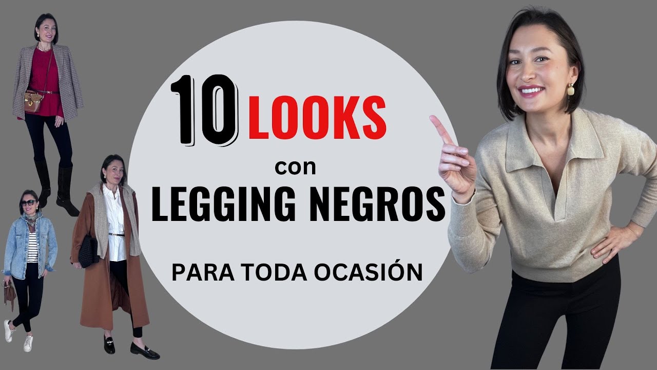 10 LOOKS con LEGGINS NEGROS para Cualquier Ocasión #modamujer #dailyoutfits