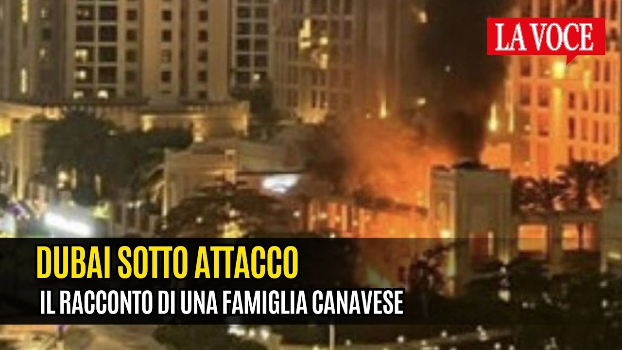Dubai sotto attacco: missili e droni nel cielo, il racconto di una famiglia canavesana