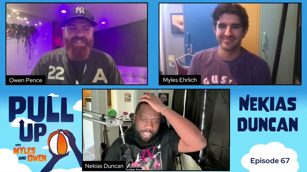 Episode 67: Pull Up With Nekias Duncan