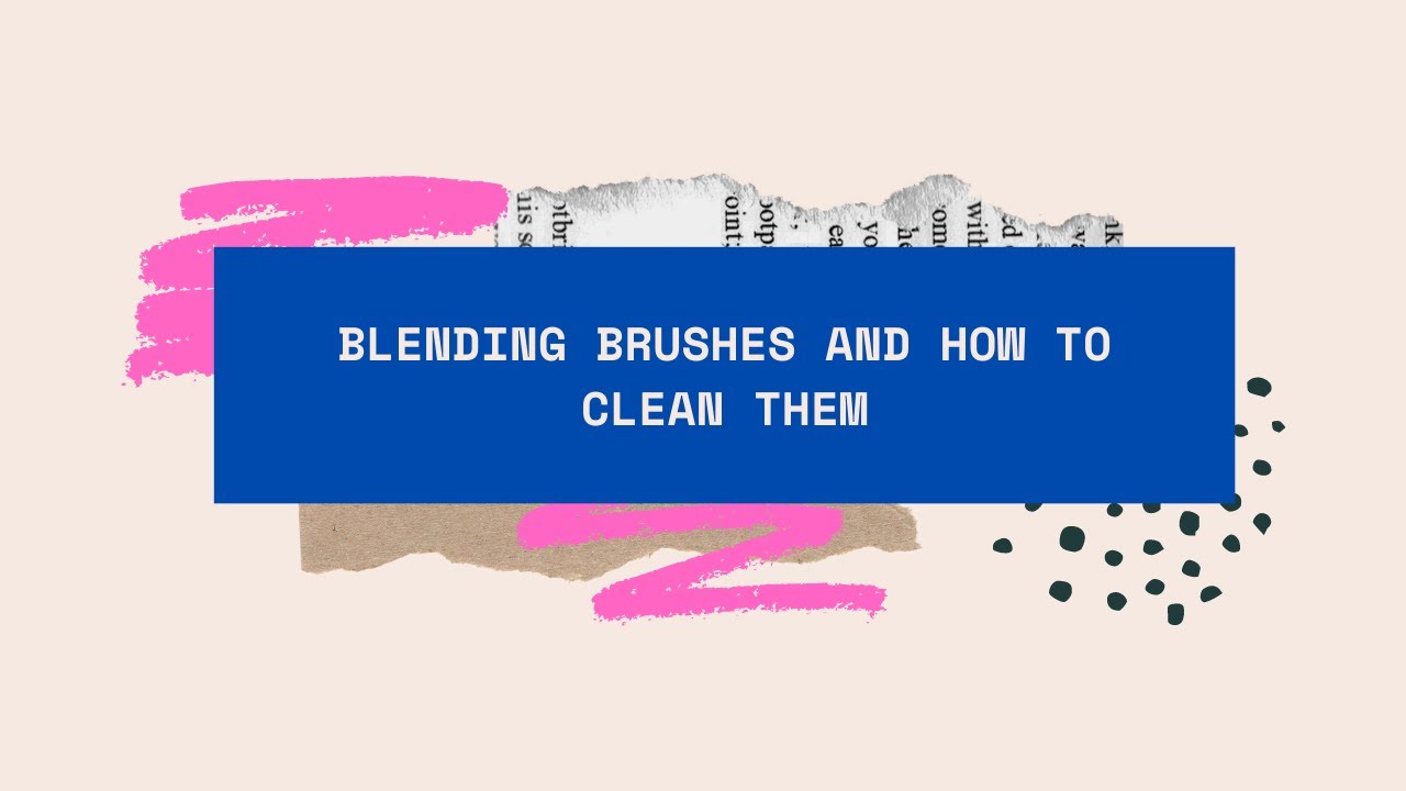 Different Blending Brushes and How to Clean Them