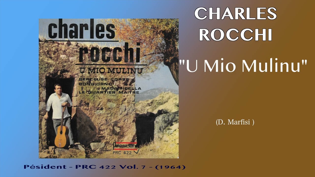 Charles Rocchi  - U mio Mulinu (1964)