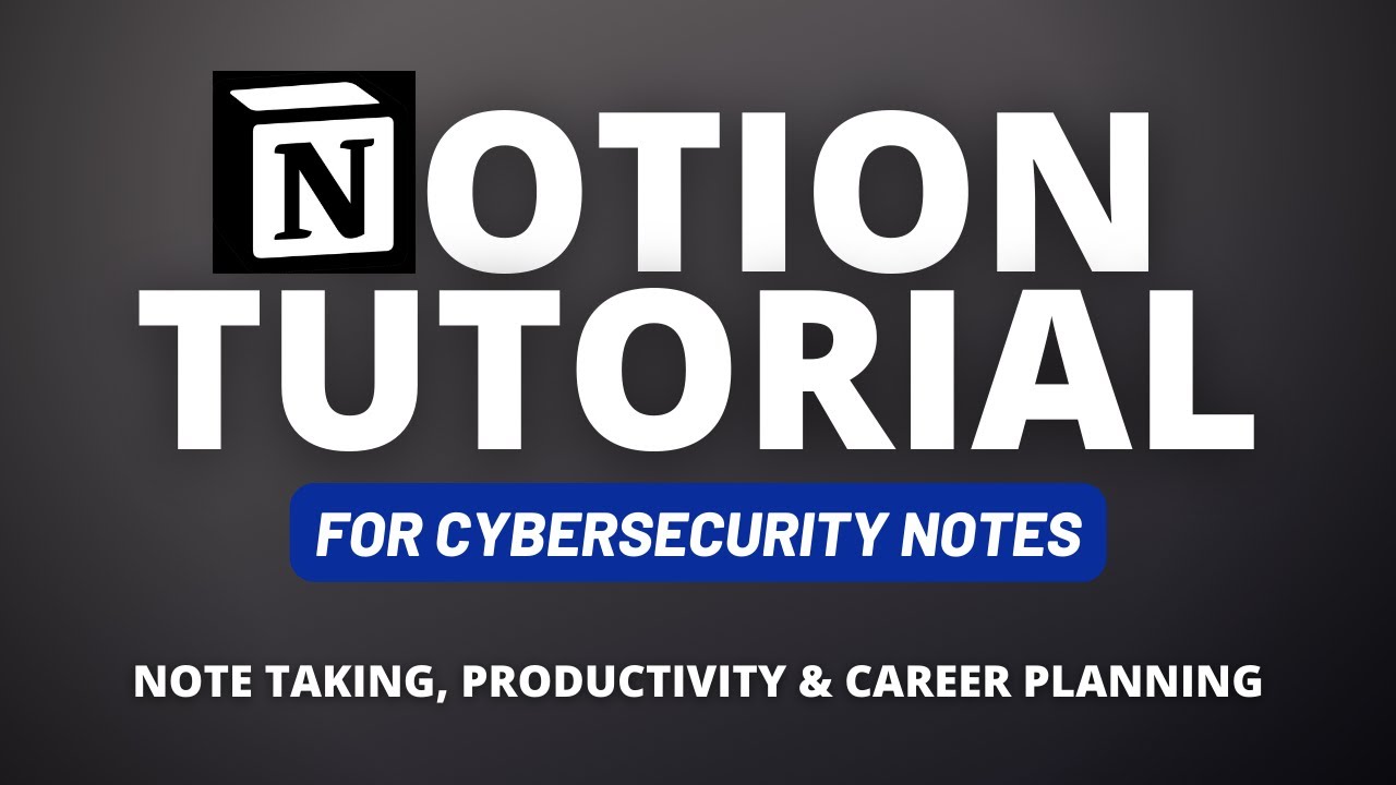 Organizing Your Cybersecurity Notes with Notion: A Step-by-Step Tutorial (Template Included)