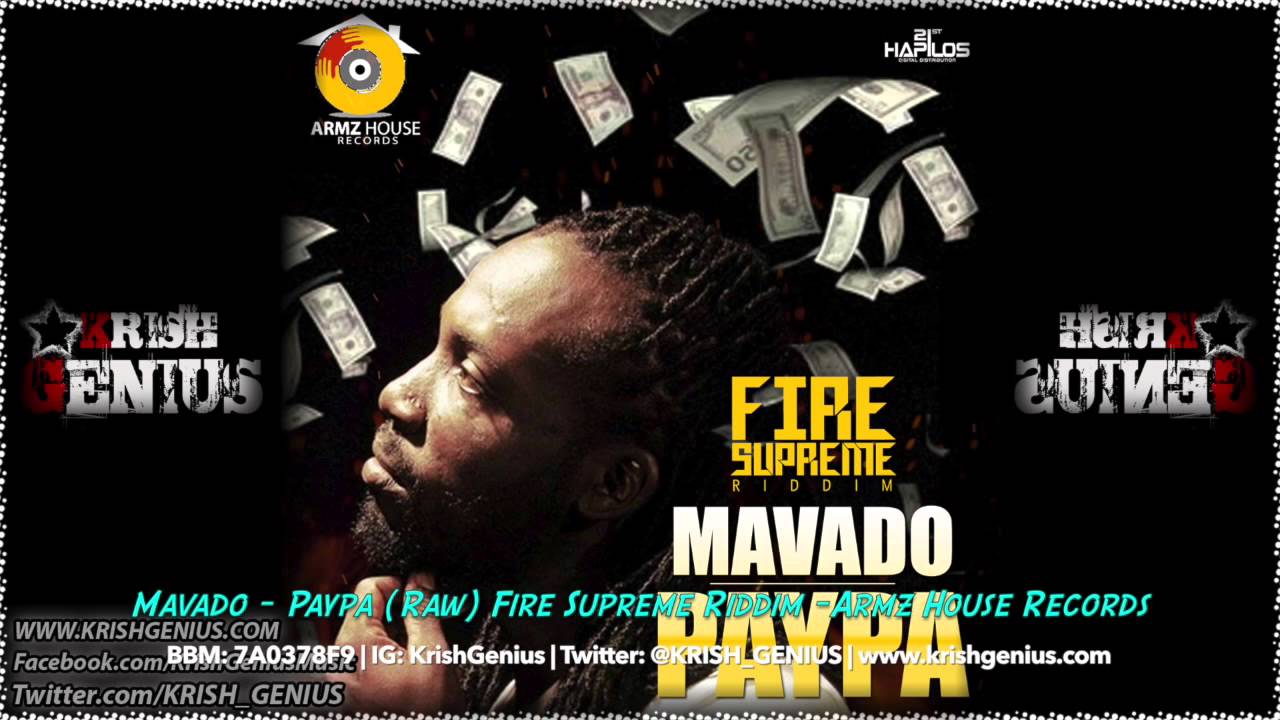 Mavado - Paypa (Paper) (Raw) Fire Supreme Riddim - May 2014