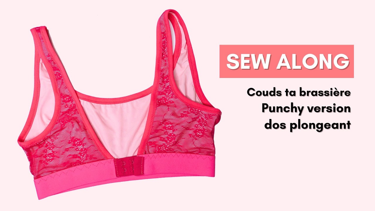Couds la version dos plongeant de la brassière PUNCHY  (sewalong)