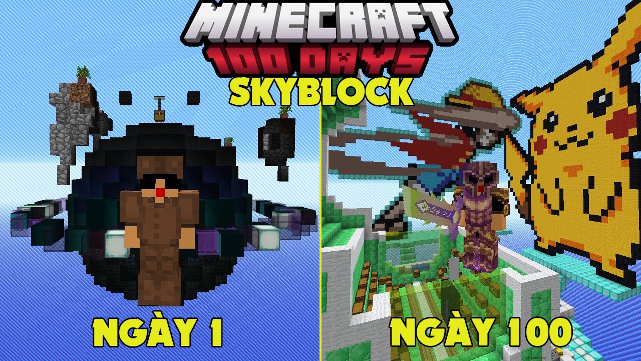 M&Igrave;NH SINH TỒN 100 NG&Agrave;Y TRONG MINECRAFT SKYBLOCK SI&Ecirc;U R&Egrave;N SI&Ecirc;U KH&Oacute; NHƯNG T&Ocirc;I L&Agrave; CHỦ TỊCH !