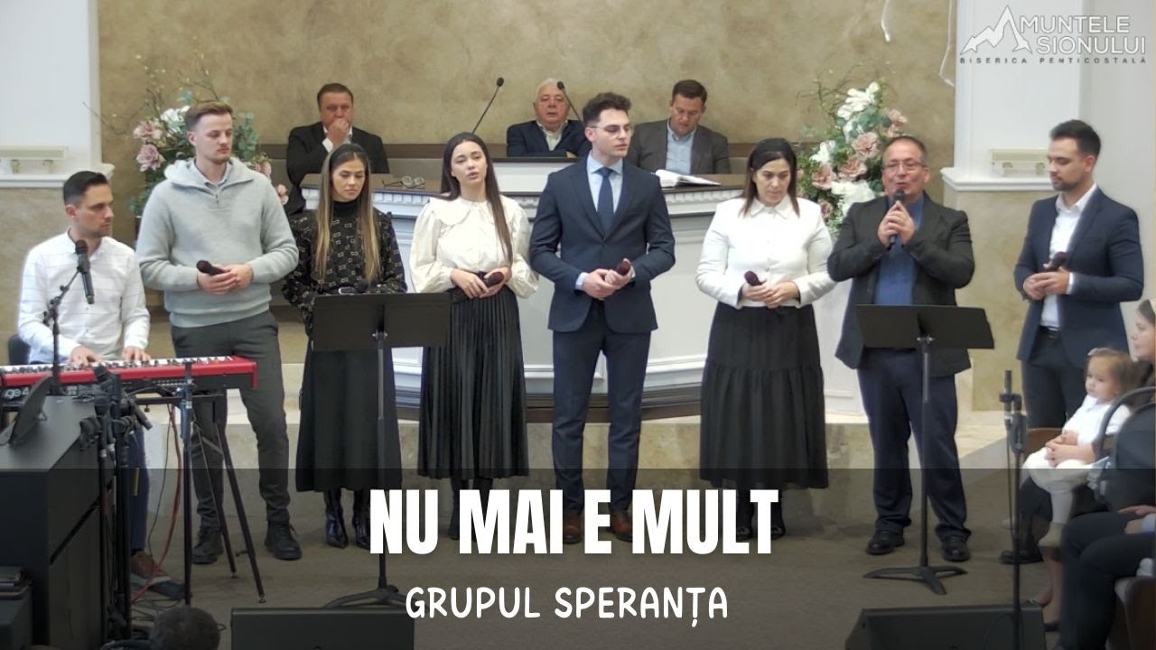 Nu mai e mult - Grupul Speranța