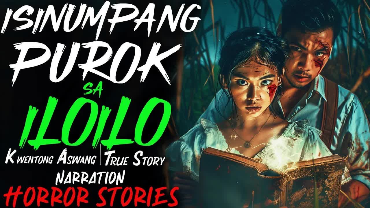 ISINUMPANG PUROK SA ILOILO ｜ Kwentong Aswang ｜ True Story