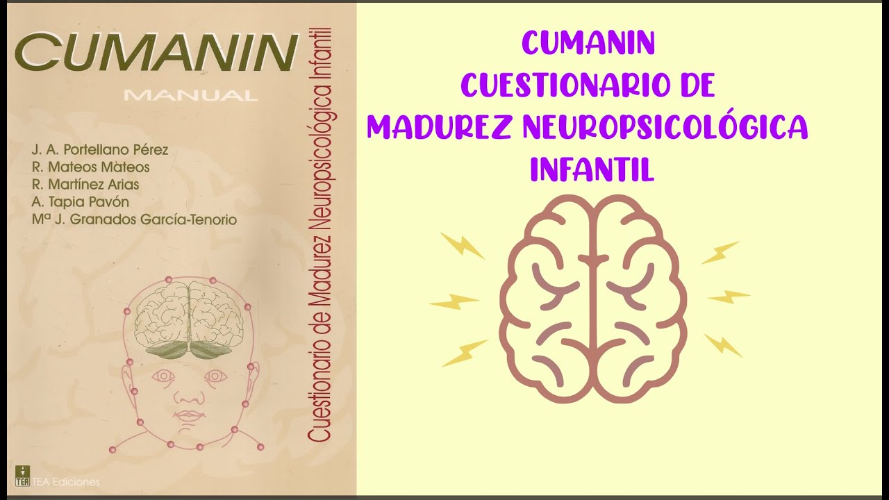 Cumanin: Cuestionario de Madurez Neuropsicológica Infantil