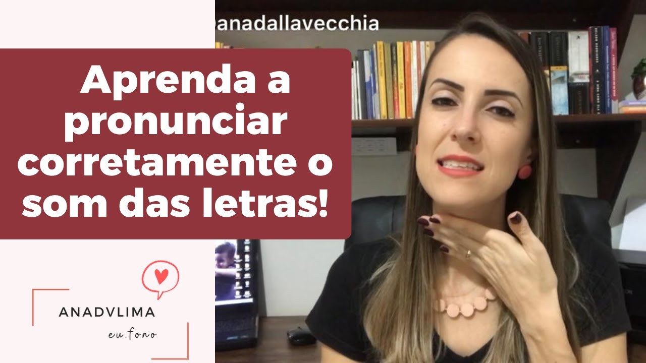 Você pronuncia os sons das letras corretamente?