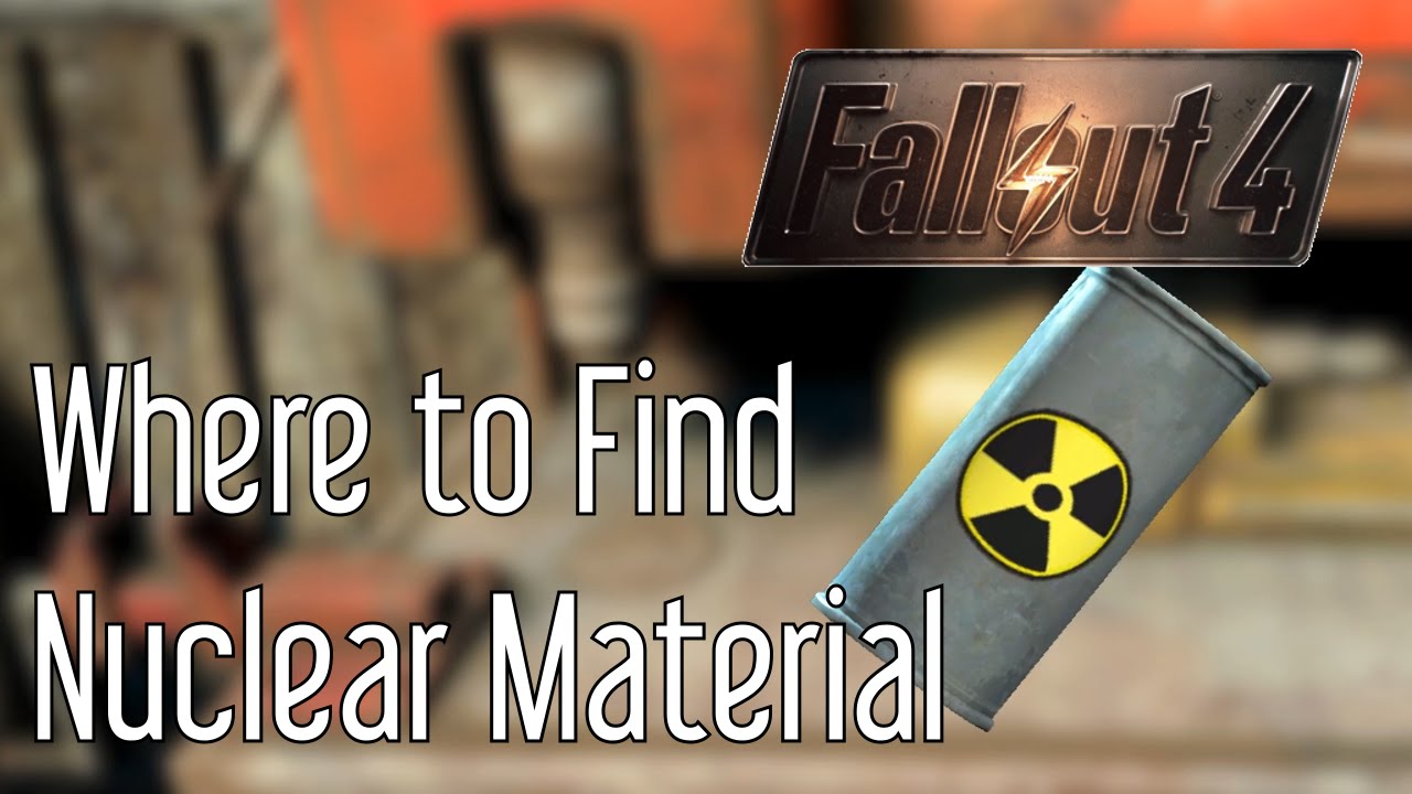 Где найти ядерный материал в Fallout 4